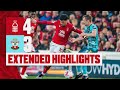 EXTENDED HIGHLIGHTS | NOTTINGHAM FOREST 4-3 SOUTHAMPTON | PREMIER LEAGUE