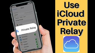 How to Use iCloud Private Relay in iOS 15 on iPhone and iPad