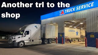 Second load back on the road and trl goes to the shop/life at landstar