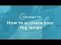 VW Tips: How to activate your fog lamps