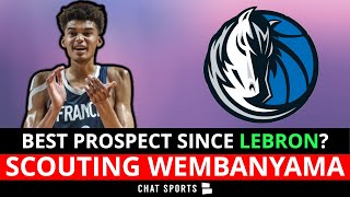 Scouting Victor Wembanyama:  The BEST NBA Prospect Since LeBron James? Mavericks News & Rumors