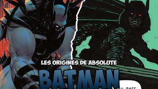 Les origines d’Absolute Batman