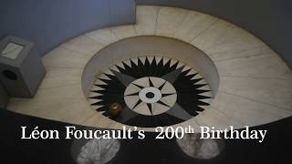 Leon Foucault 200th Birthday Celebration Video