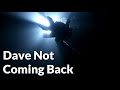 Dave Not Coming Back Soundtrack Tracklist | Dave Not Coming Back (2020) documentary