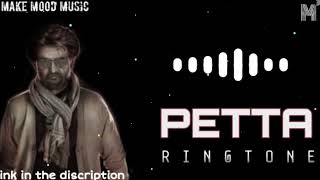 PETTA RINGTONE BGM 2022 | MAKE MOOD MUSIC 🎵