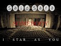 Said Sara - 'I Star As You' Official Lyric Video