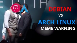 You're NOT Ready For This | DEBIAN VS ARCH linux | MEME WARNING