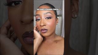 Soft Glam Eyeshadow Tutorial ✨ #softglam #eyeshadow #eyeshadowtutorial