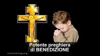 Potente e gioiosa preghiera di BENEDIZIONE