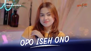 SASYA ARKHISNA - OPO ISEH ONO ( Official Music Video )