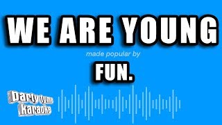 Fun. - We Are Young (Karaoke Version)