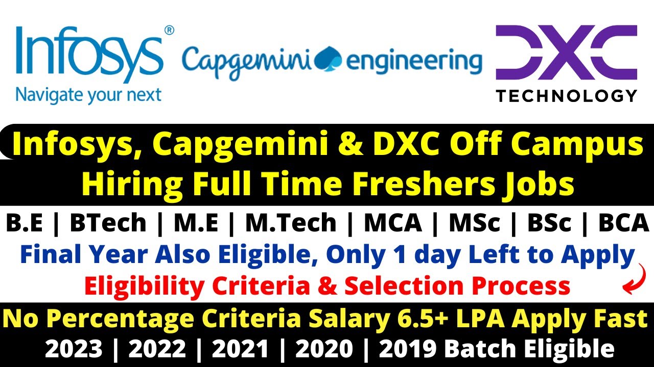 Infosys | DXC Technology | Capgemini Engineering 3 New Job Recruitment ...