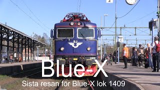 2014-04-22 SISTA RESAN FÖR BLUE-X LOK 1409