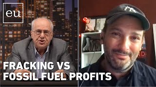 Economic Update: Fracking vs Fossil Fuel Profits - Interview with Award winning Director Josh Fox