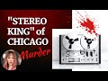 The Brutal Slaying of Werner Hartmann: the Stereo King of Chicago | True Crime Story