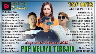 Lagu Pop Melayu Terbaru 2025 - Lagu Melayu Hits Terpopuler 2025 Enak Didengar Saat Kerja