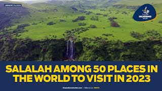 TAS Morning Show: Salalah among 50 places in the world to visit in 2023| TAS TV |The Arabian Stories