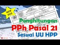 Penghitungan PPh Pasal 21 Terbaru tahun 2022 (sesuai UU HPP)