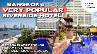 Find Out Why This Riverside Hotel in Bangkok is SO POPULAR! - Ramada Plaza Bangkok Menam Riverside