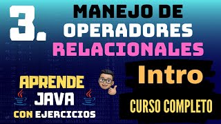 Manejo de Operadores Relacionales en Java