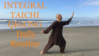 Integral Taichi Qigong 40 Minute Daily Routine (with Full Explanations)