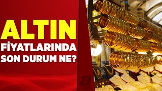 Altın alınmalı mı, satılmalı mı? İşte altın fiyatlarında son durum | A Haber