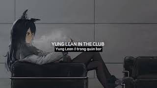 Yung Lean - Ginseng Strip 2002 (lyrics + Vietsub) Hot TikTok