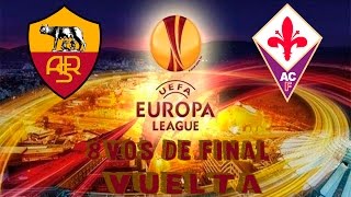 AS Roma vs Fiorentina | simulacion | 8vos de Final-Vuelta | Uefa Europa League | FIFA 15