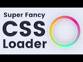 Create An Extra Fancy Animated CSS Spinner/Loader