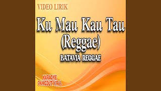 Ku Mau Kau Tau (Reggae)