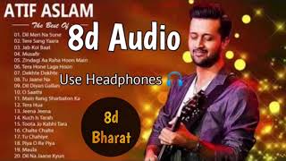 Atif Aslam 8d Songs/Audio Hindi❤️  | Feelove ❤️ | Use Headphones 🎧