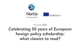 NORTIA: Celebrating 50 years of European foreign policy scholarship: what classics to read?