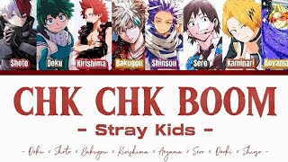 Deku, Bakugou, Shoto, Kirishima, Sero, Kaminari, Aoyama, Shinsou - Chk Chk Boom (Cover IA)