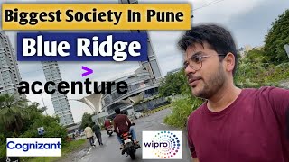 BLUE RIDGE- The Biggest Society In Pune Hinjewadi 😱😱