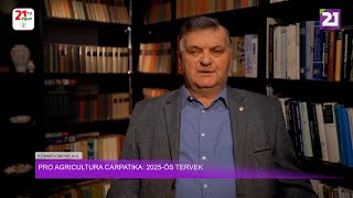 Kommentár nélkül (2025.01.30) Pro Agricultura Carpatika: 2025-ös tervek