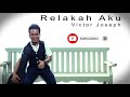 RELAKAH AKU - VICTOR JOSEPH