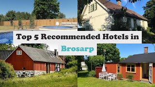 Top 5 Recommended Hotels In Brosarp | Top 5 Best 3 Star Hotels In Brosarp