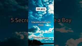 5 Secrets to make a Boy Happy 😊...#dailyshorts #shortsfeed #shorts #facts #viral #dailyfacts