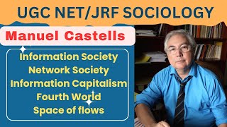 Manuel Castells | Network Society | Space of Flows | Fourth World | Information Society