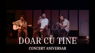 Adonai - Doar cu Tine [CONCERT ANIVERSAR]