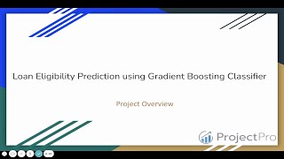 Loan Eligibility Prediction - Machine Learning Project | Gradient Boosting Classifier