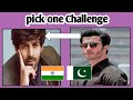 pakistani handsome actors vs Indian handsome actors pick one Challenge | feroze Khan | Sana Baloch