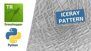 Python Scripting: Iceray Pattern