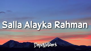 Maher Zain - Salla Alayka Rahman (Lyrics)