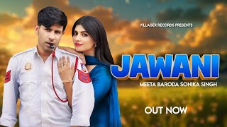 Jawani | Haryanvi Ragni | Meeta Baroda New Song | Sonika Singh | New Haryanvi Song 2024