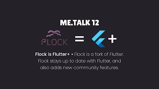 [4K] ME.TALK 12.  Flock = Flutter+ | by the community for the community