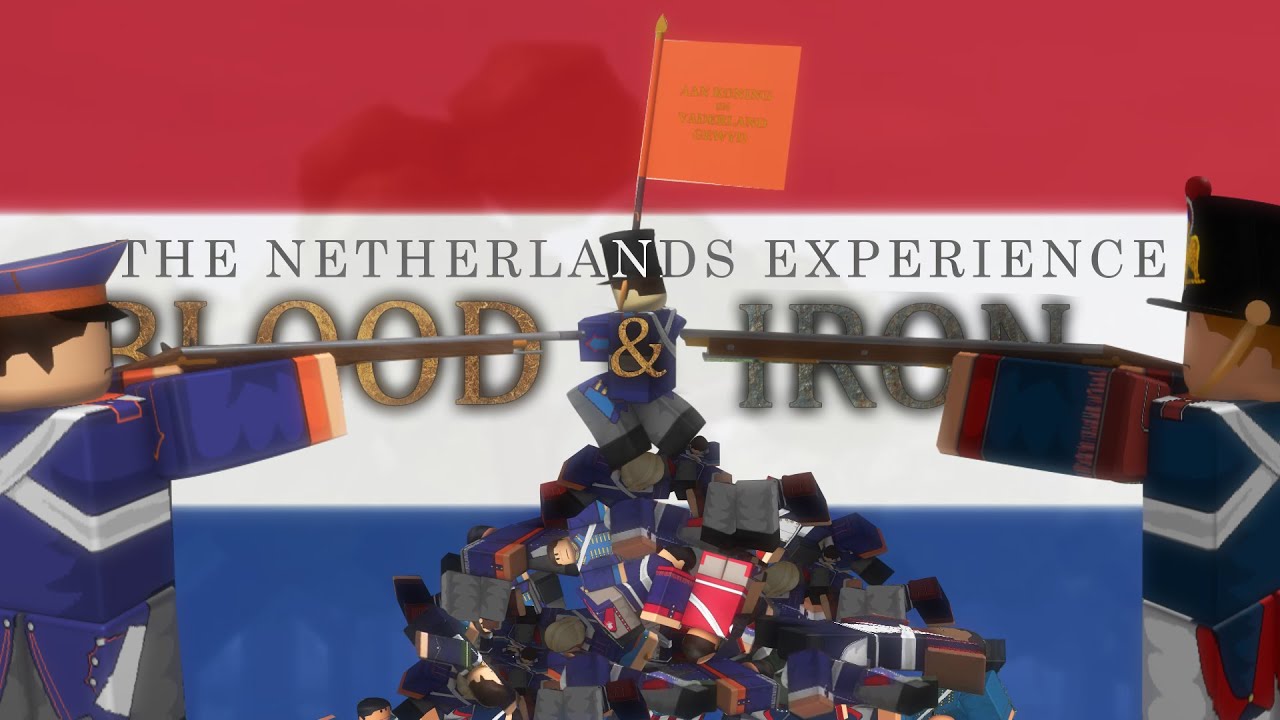Roblox Blood And Iron The Full Netherlands Experience Youtube