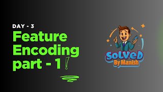 Day 3 – Feature Encoding in Machine Learning | OneHotEncoder Explained with Python