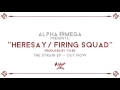 Heresay/Firing Squad - Alpha Omega (The Strain EP)