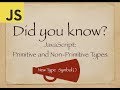 Did you know JavaScript - Primitive and Non Primitive Data Types | JavaScript Tips and Tricks
